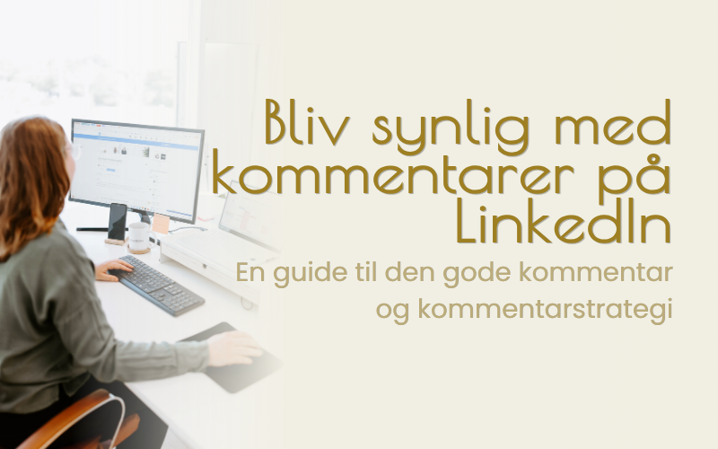 Bliv synlig med kommentarer på LinkedIn